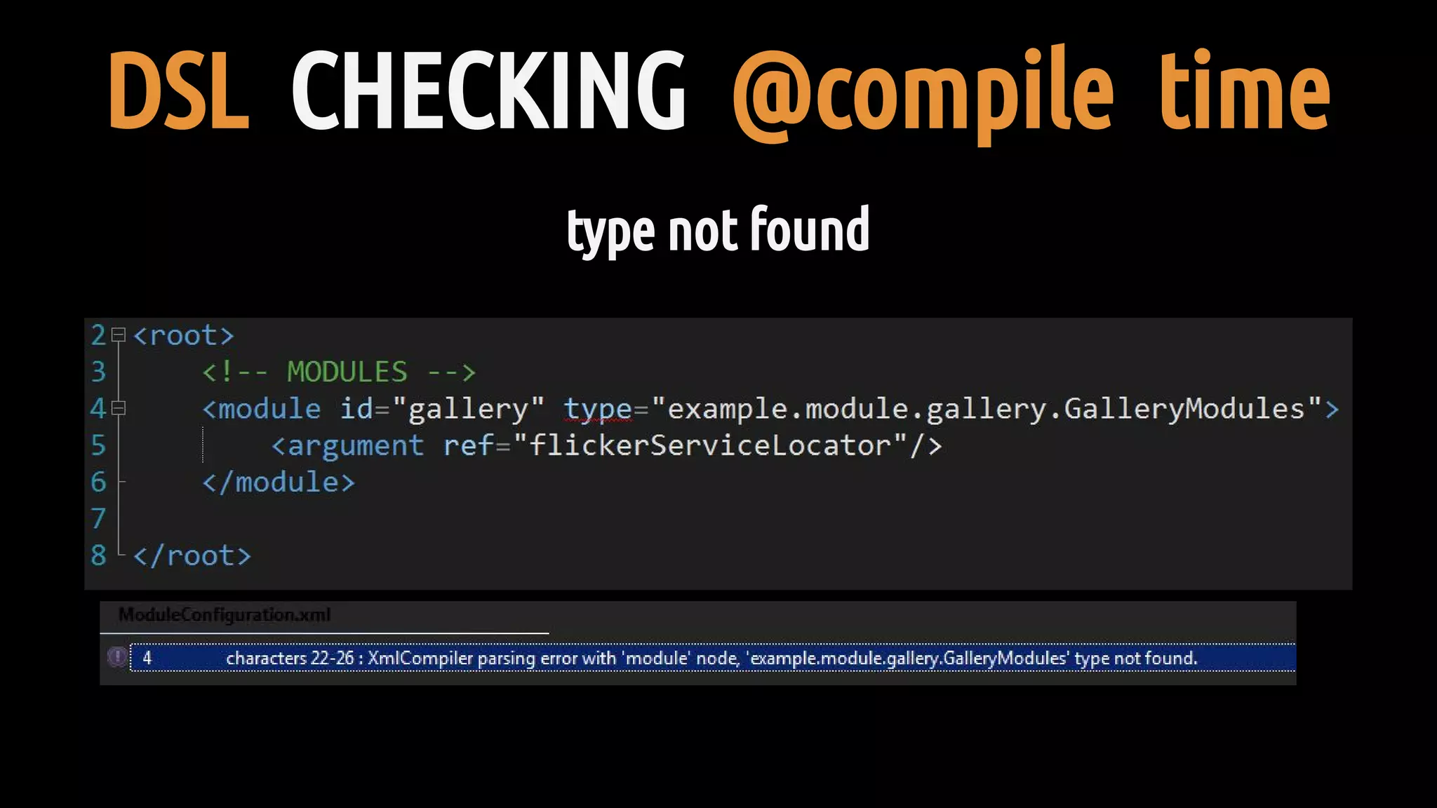 DSL CHECKING @compile time
type not found
 