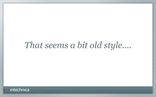 That seems a bit old style....
 