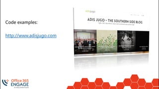 11
Slide
11
Code examples:
http://www.adisjugo.com
 