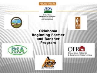 Oklahoma
Beginning Farmer
and Rancher
Program
 