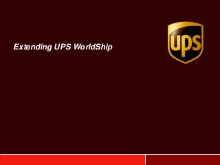 Extending UPS WorldShip
 