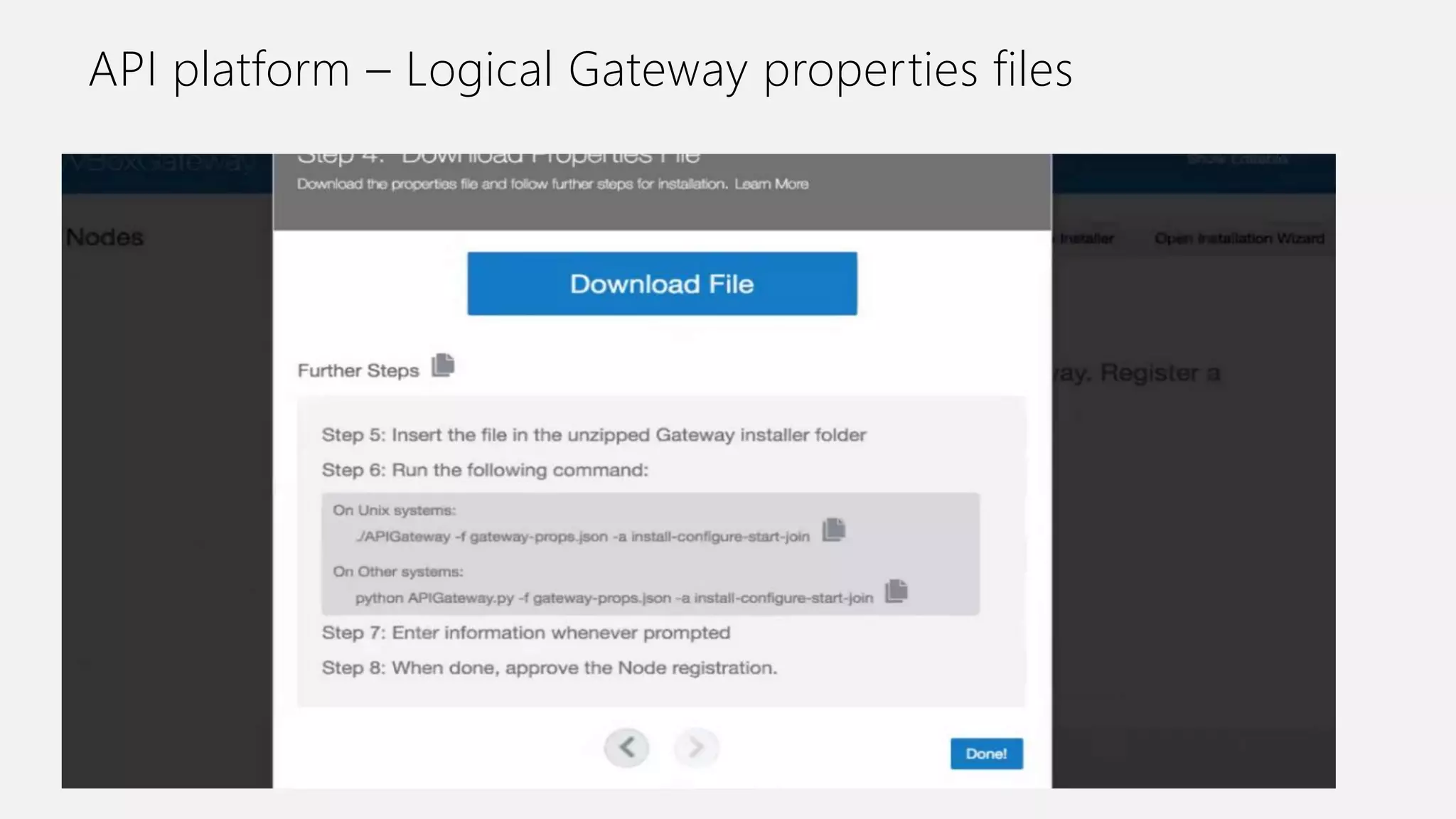 API platform – Logical Gateway properties files
 