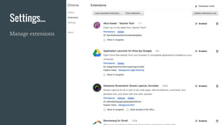 Settings...
Manage extensions
 