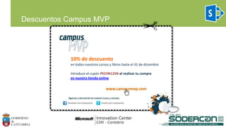 Descuentos Campus MVP
10% de descuento
en todos nuestros cursos y libros hasta el 31 de diciembre
Introduce el cupón PECIIN12SN al realizar tu compra
en nuestra tienda online.
 
