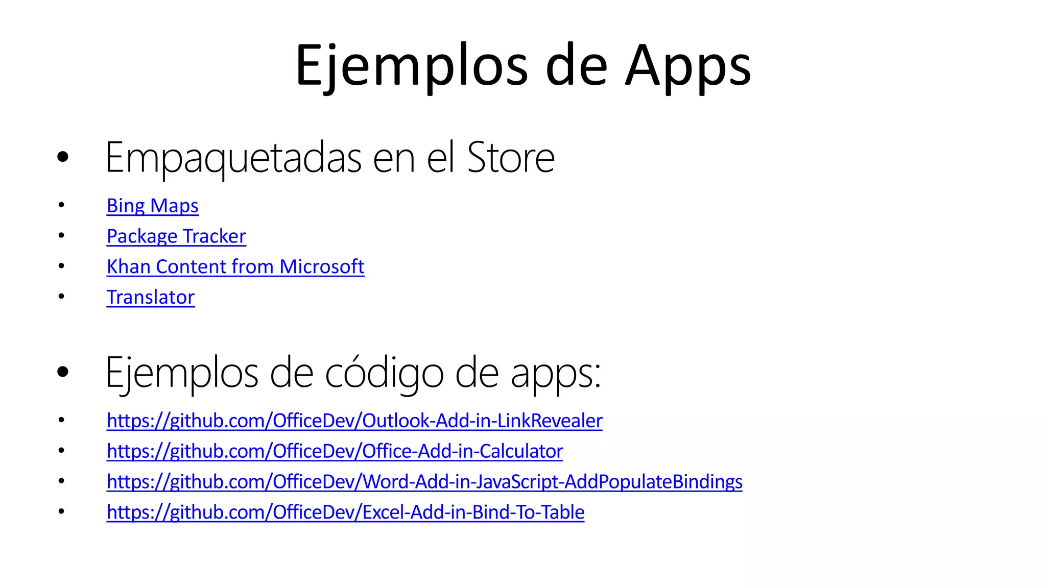 Online Conference
June 17th and 18th 2015
Ejemplos de Apps
• Empaquetadas en el Store
• Bing Maps
• Package Tracker
• Khan Content from Microsoft
• Translator
• Ejemplos de código de apps:
• https://github.com/OfficeDev/Outlook-Add-in-LinkRevealer
• https://github.com/OfficeDev/Office-Add-in-Calculator
• https://github.com/OfficeDev/Word-Add-in-JavaScript-AddPopulateBindings
• https://github.com/OfficeDev/Excel-Add-in-Bind-To-Table
 