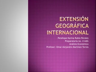 Penélope Karina Rubio Perales
Preparatoria no. 4 UdG
Análisis Económico
Profesor: Omar Alejandro Martinez Torres
 