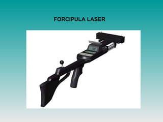 FORCIPULA LASER
 