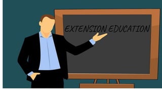 EXTENSION EDUCATION
 