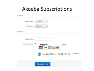 Akeeba Subscriptions 
 