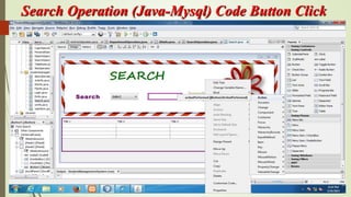 Search Operation (Java-Mysql) Code Button Click
 