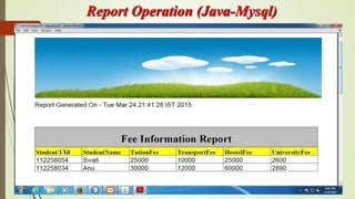 Report Operation (Java-Mysql)
 