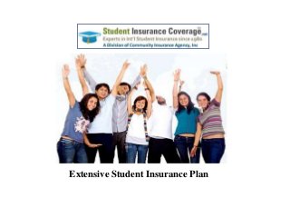 Extensive Student Insurance Plan

 