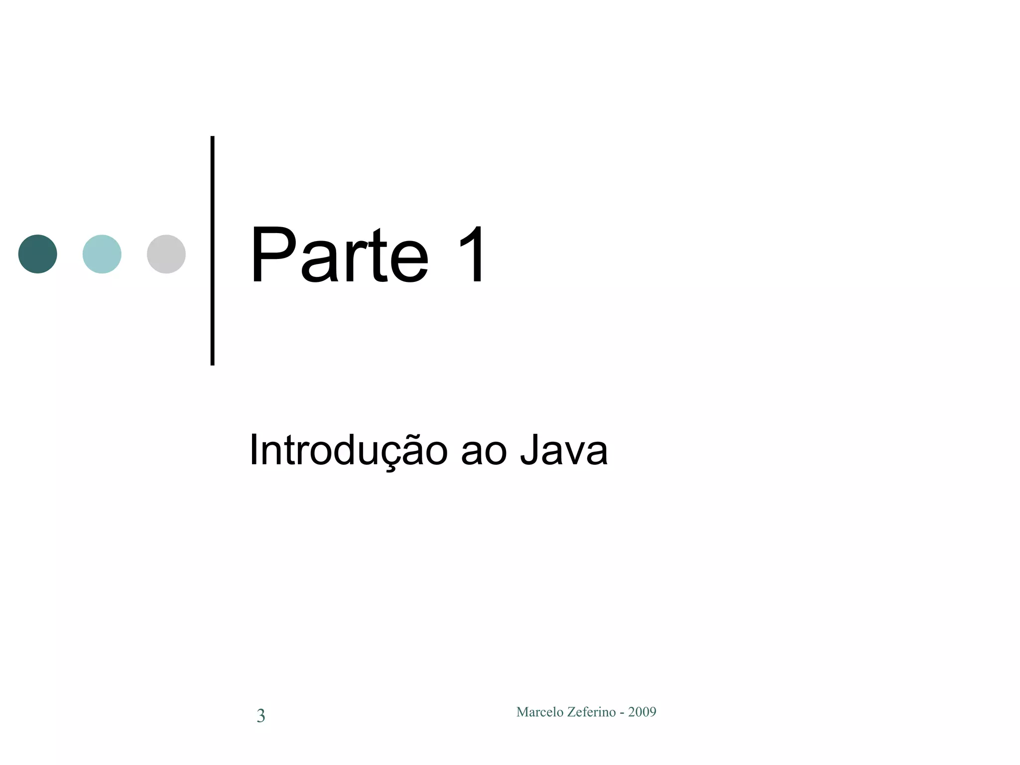 Parte 1 Introdução ao Java 