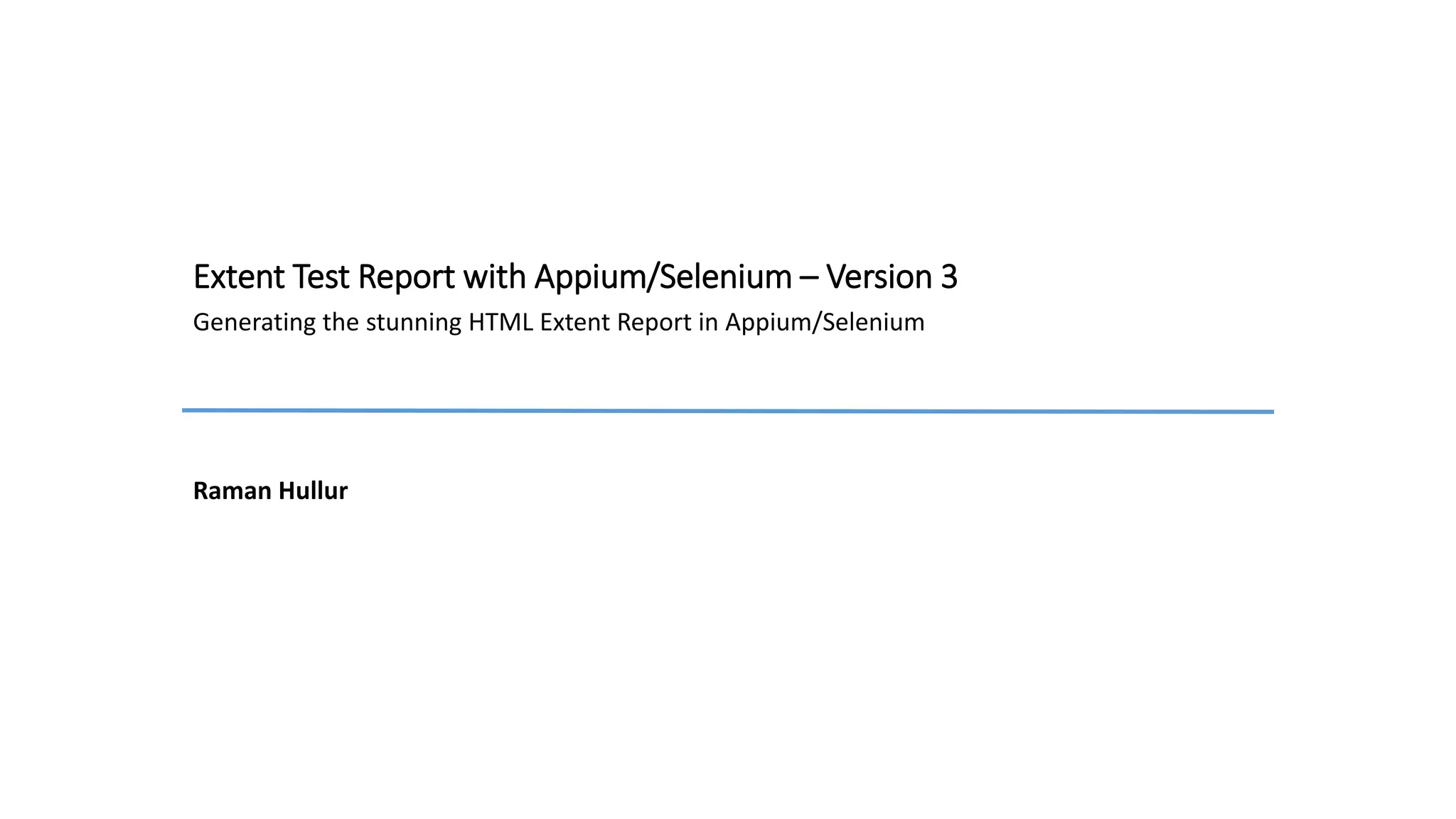 Extent Test report v3 with Appium/Selenium | PPTX | Web Design and HTML ...