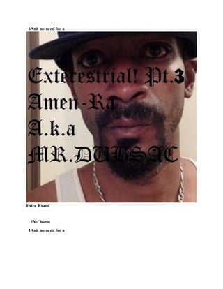 6Anit no need foe a
Extra Exam!
2X:Chorus
1Anit no need foe a
 