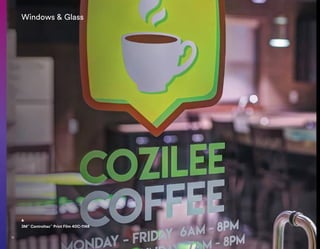 Windows  Glass
3M™
Controltac™
Print Film 40C-114R
12
 