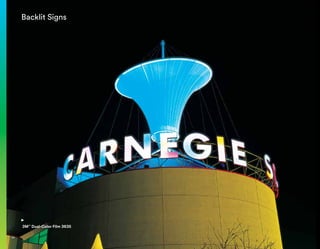 3M™
Dual-Color Film 3635
Backlit Signs
24
 