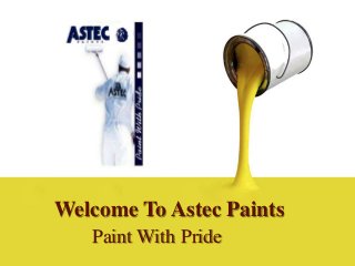 Welcome To Astec Paints
Paint With Pride
 