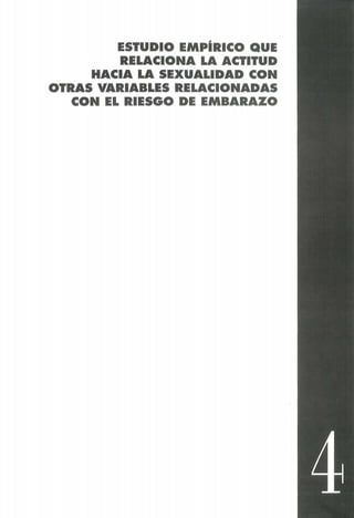 ESTUDIO EMPÍRICO QUE
RELACIONA LA ACTITUD
HACIA LA SEXUALIDAD CON
OTRAS VARIABLES RELACIONADAS
CON EL RIESGO DE EMBARAZO
 