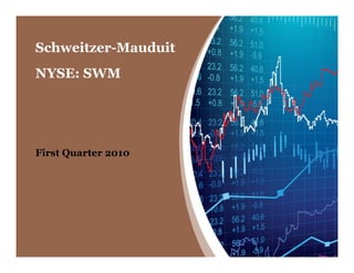 Schweitzer-Mauduit
NYSE: SWM




First Quarter 2010
 