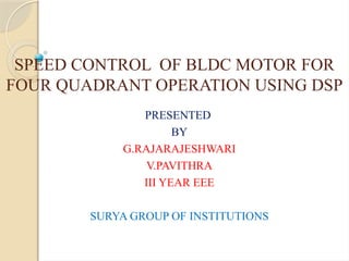 Speed Control of BLDC Motor for Four Quadrant Operation Using DSP ...
