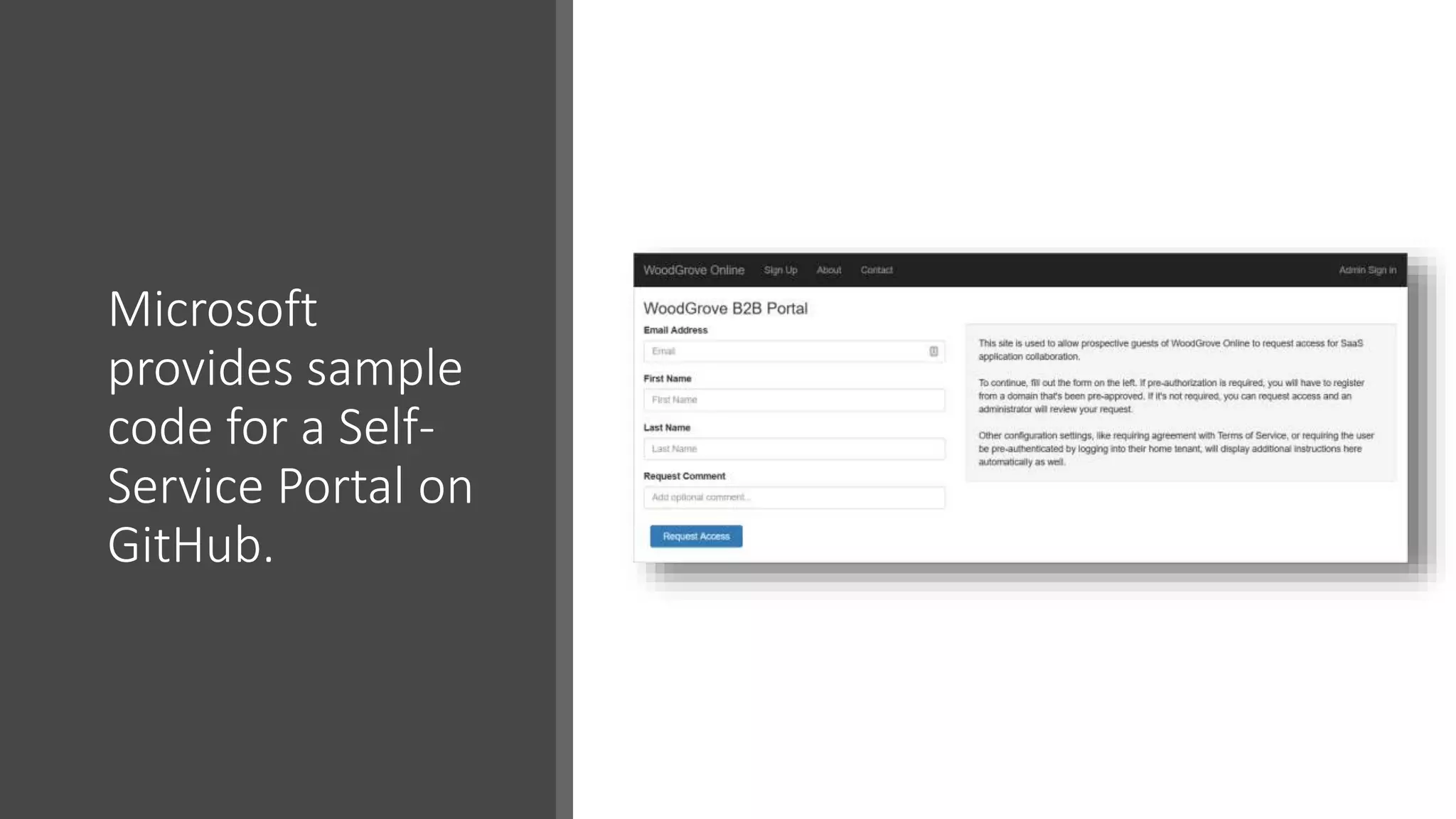 Microsoft
provides sample
code for a Self-
Service Portal on
GitHub.
 