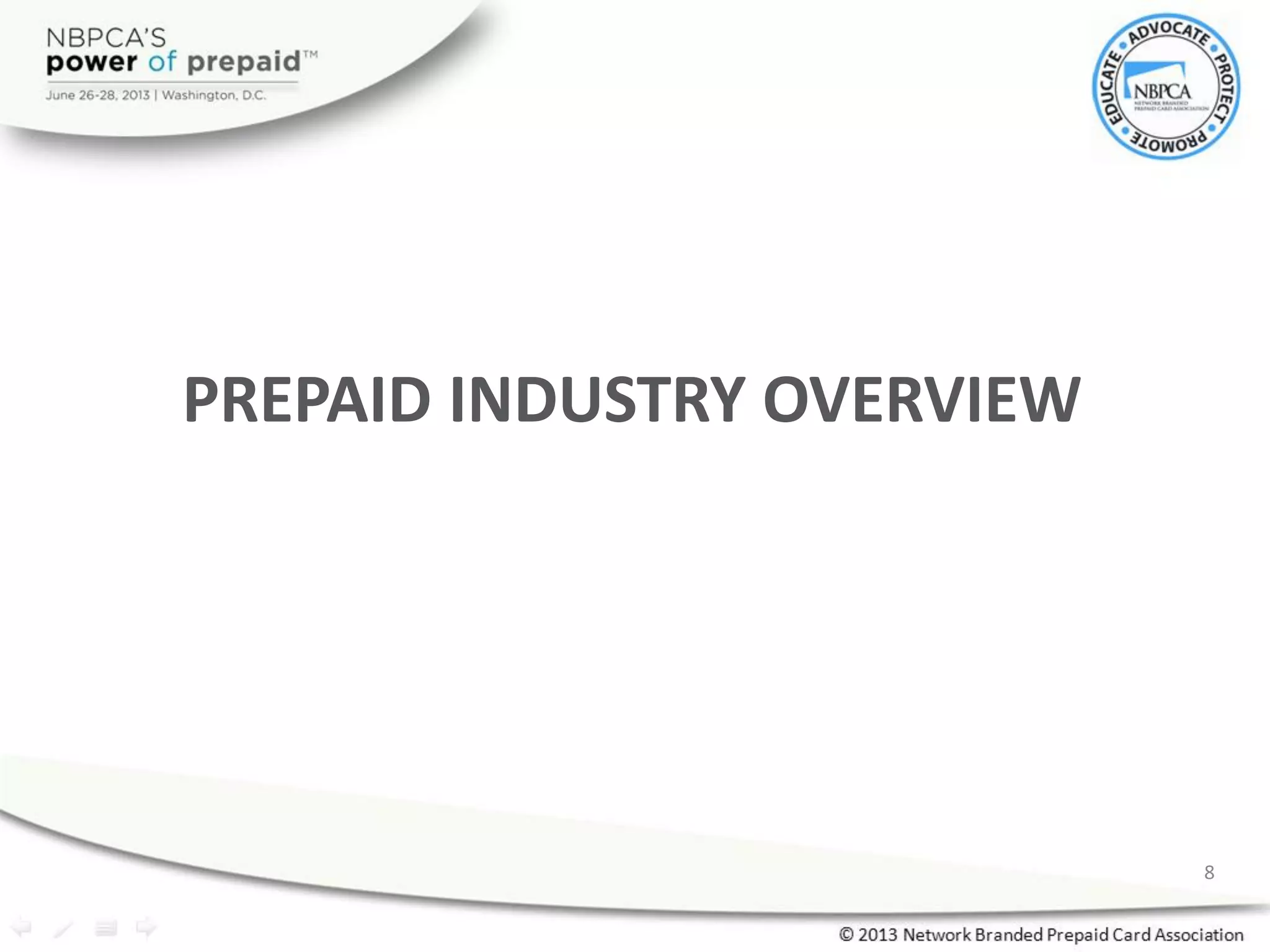 PREPAID INDUSTRY OVERVIEW
8
 