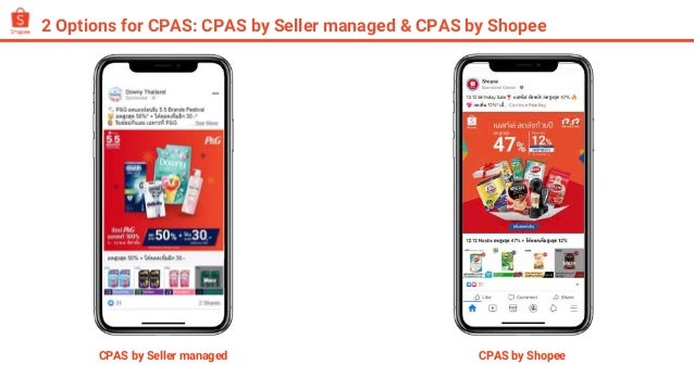 2 Options for CPAS: CPAS by Seller managed & CPAS by Shopee
CPAS by Seller managed CPAS by Shopee
 