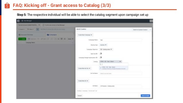 FAQ: Kicking off - Grant access to Catalog (3/3)
Step 5: The respective individual will be able to select the catalog segment upon campaign set up
 