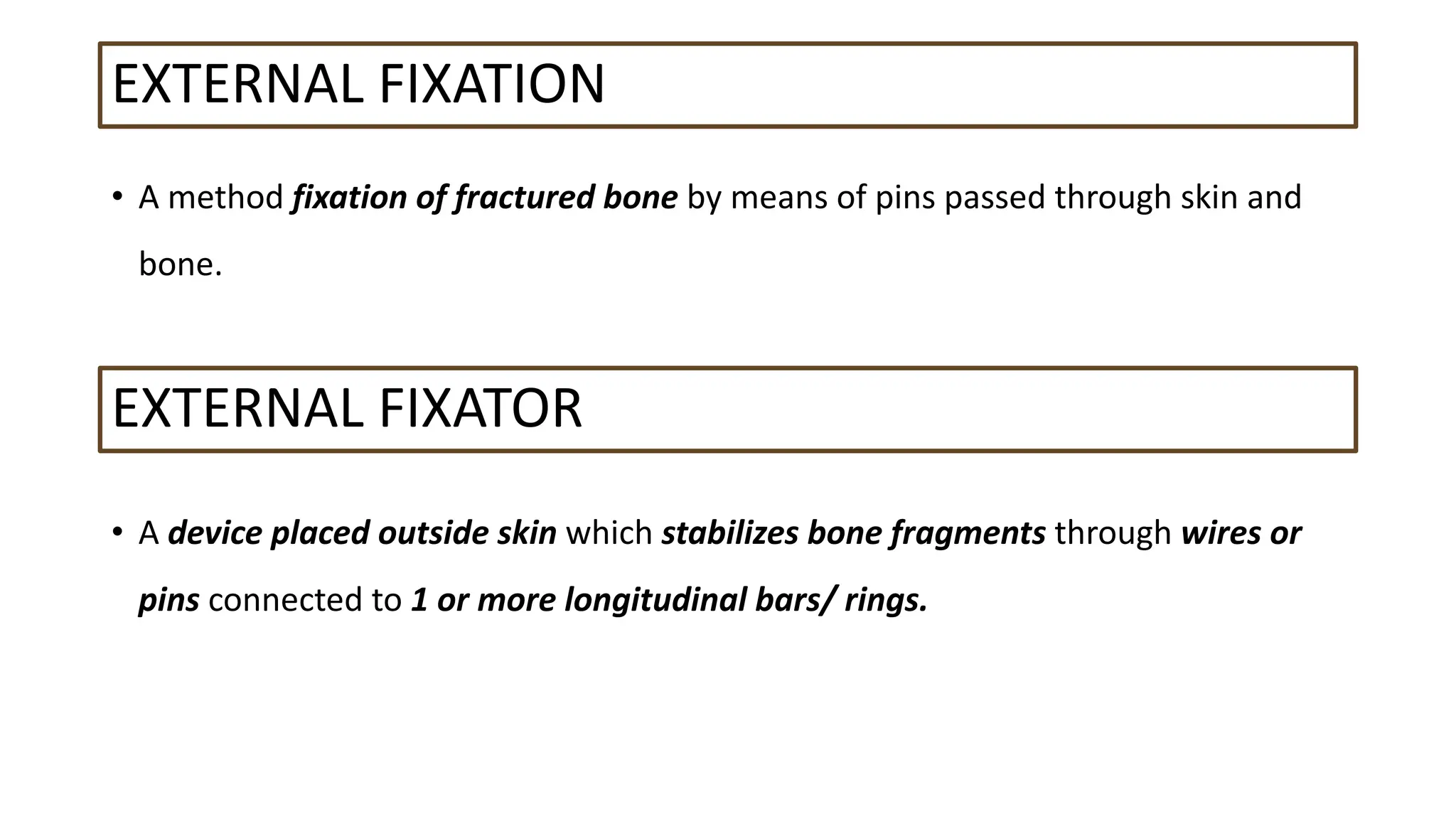 PRINCIPLE OF EXTERNAL FIXATION FOR OPEN FRACTURE.pdf