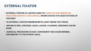 EXTERNAL FIXATORS principles of exfix .pptx