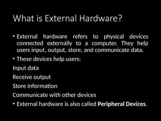 External Hardware Components english for computer | PPTX