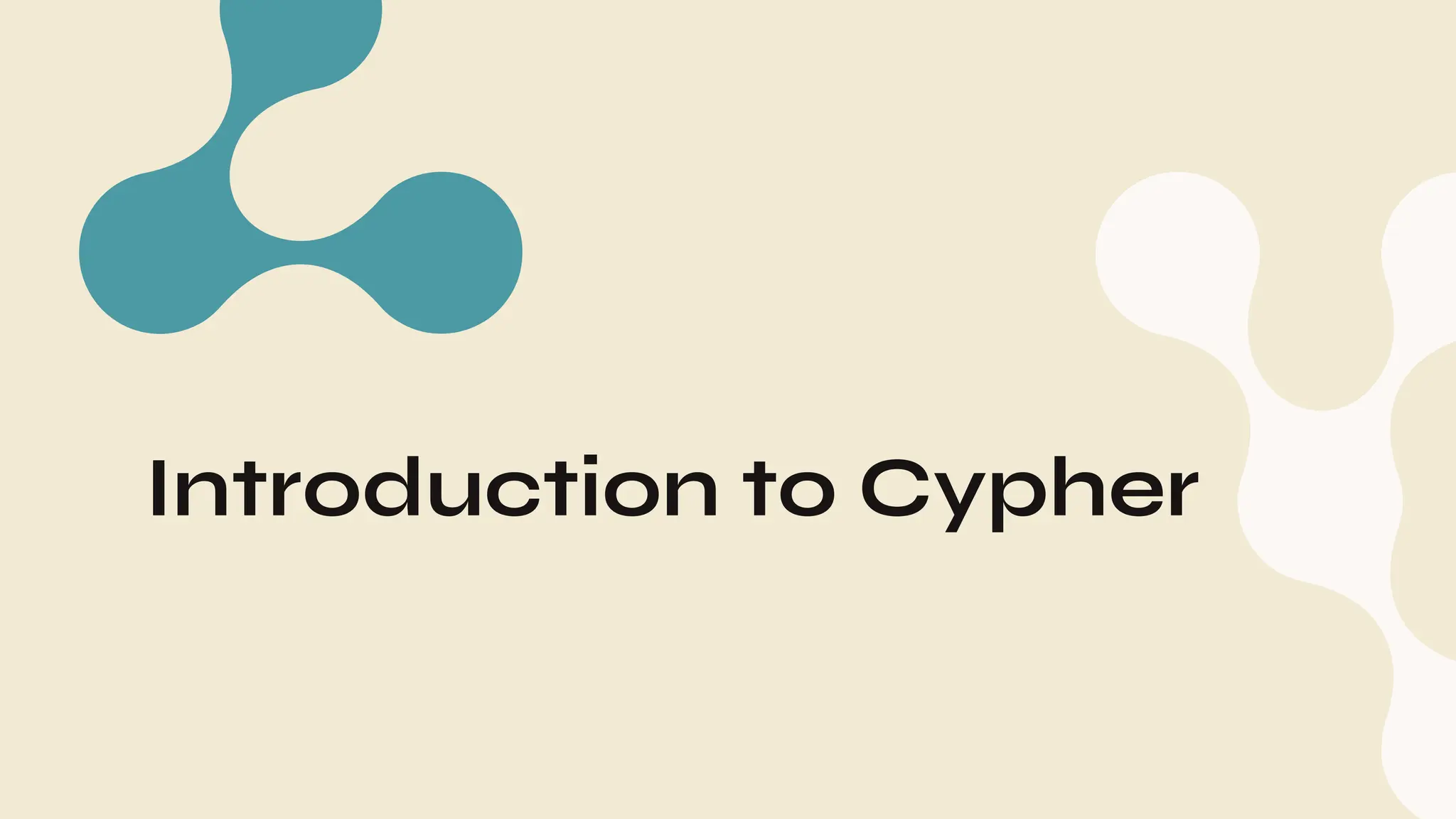 Introduction to Cypher
 