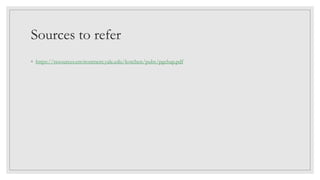 Sources to refer
◦ https://resources.environment.yale.edu/kotchen/pubs/pgchap.pdf
 