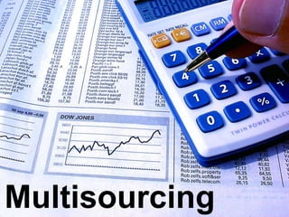 Multisourcing
 