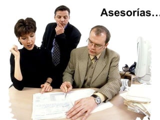 Asesorías…
 