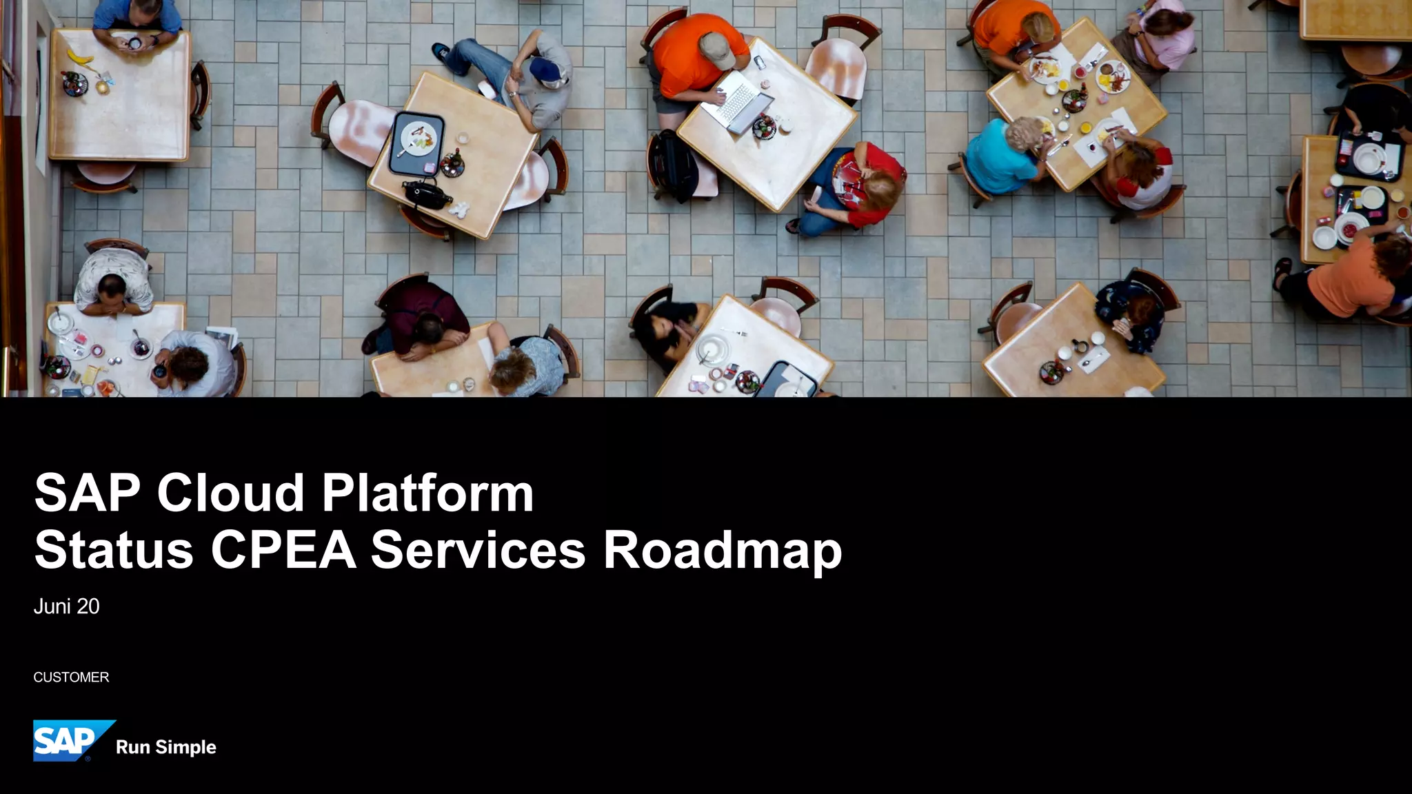 SAP Cloud Platform CPEA Roadmap Services June 2020 PPT