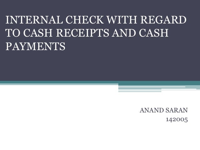 internal check regarding cash receipts and cash payment