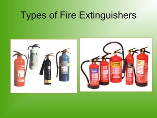 Types of Fire Extinguishers
 