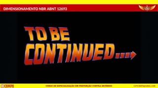 DIMENSIONAMENTO NBR ABNT 12693
 