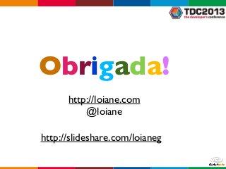 TDC2013: ExtJS 4: Dicas e Melhores Practicas