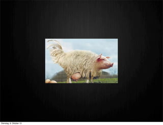 Dienstag, 8. Oktober 13
 