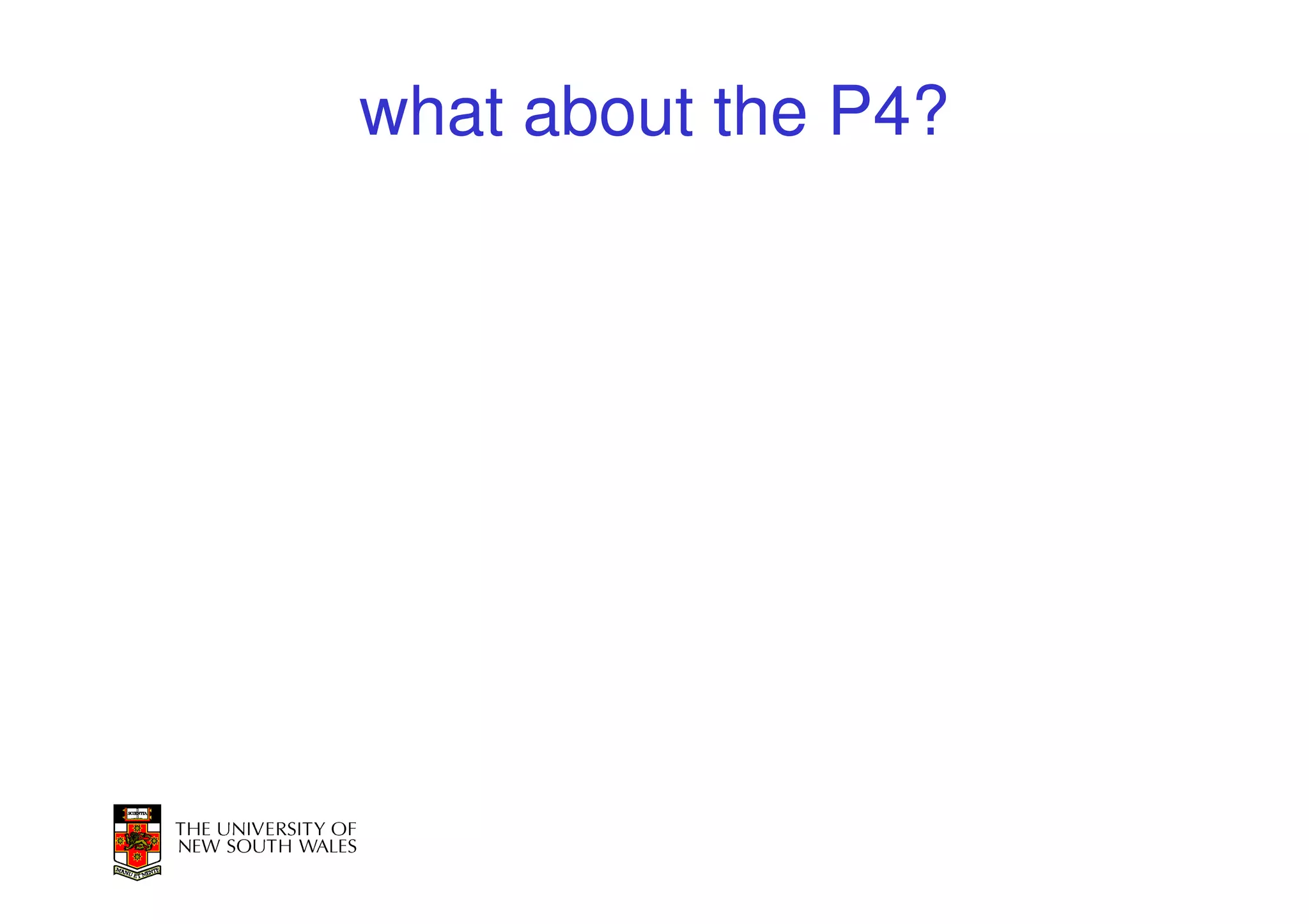 what about the P4?
 