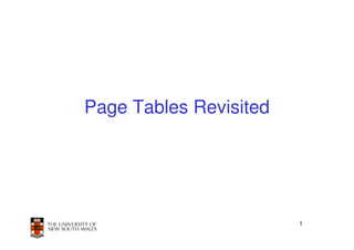 Page Tables Revisited




                        1
 