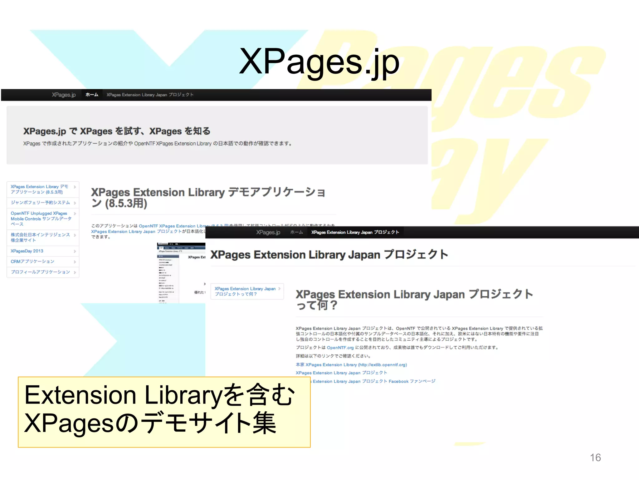 XPages.jp

Extension Libraryを含む
XPagesのデモサイト集	
16

16

 