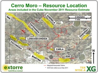 Cerro Moro – Resource Location
Areas included in the Cube November 2011 Resource Estimate




                           Mapped/Interpreted Veins
                           Drill hole collars as at Sep 2011
 