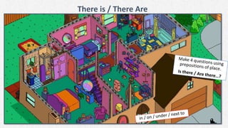 There is / There Are
 