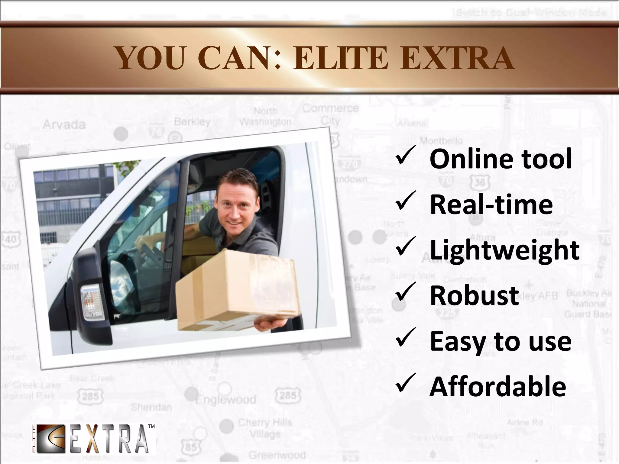 YOU CAN: ELITE EXTRA Online tool  Real-time Lightweight  Robust Easy to use Affordable 