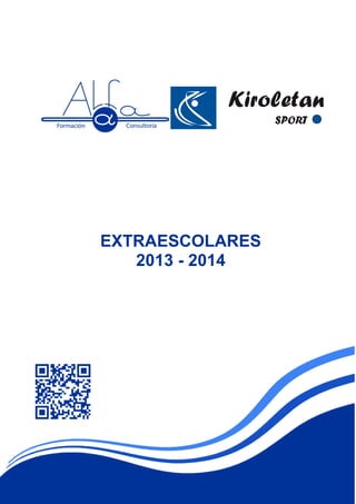 EXTRAESCOLARES
2013 - 2014
 